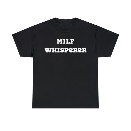 MILF WHISPERER Shirt